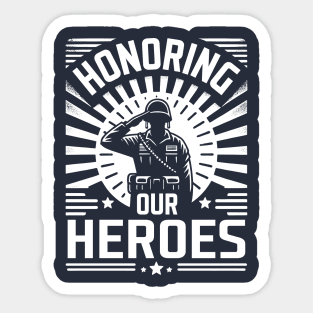 Honoring Our Heroes Sticker